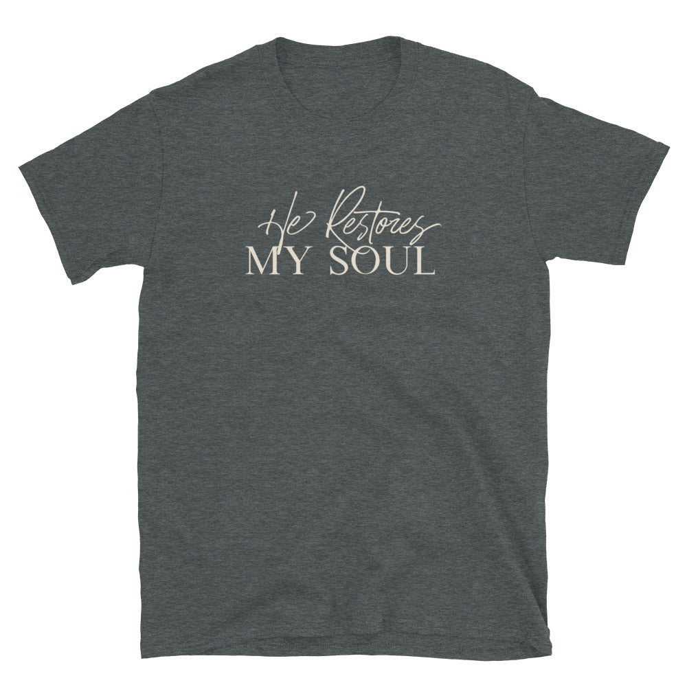 "He Restores My Soul" Unisex T-Shirt