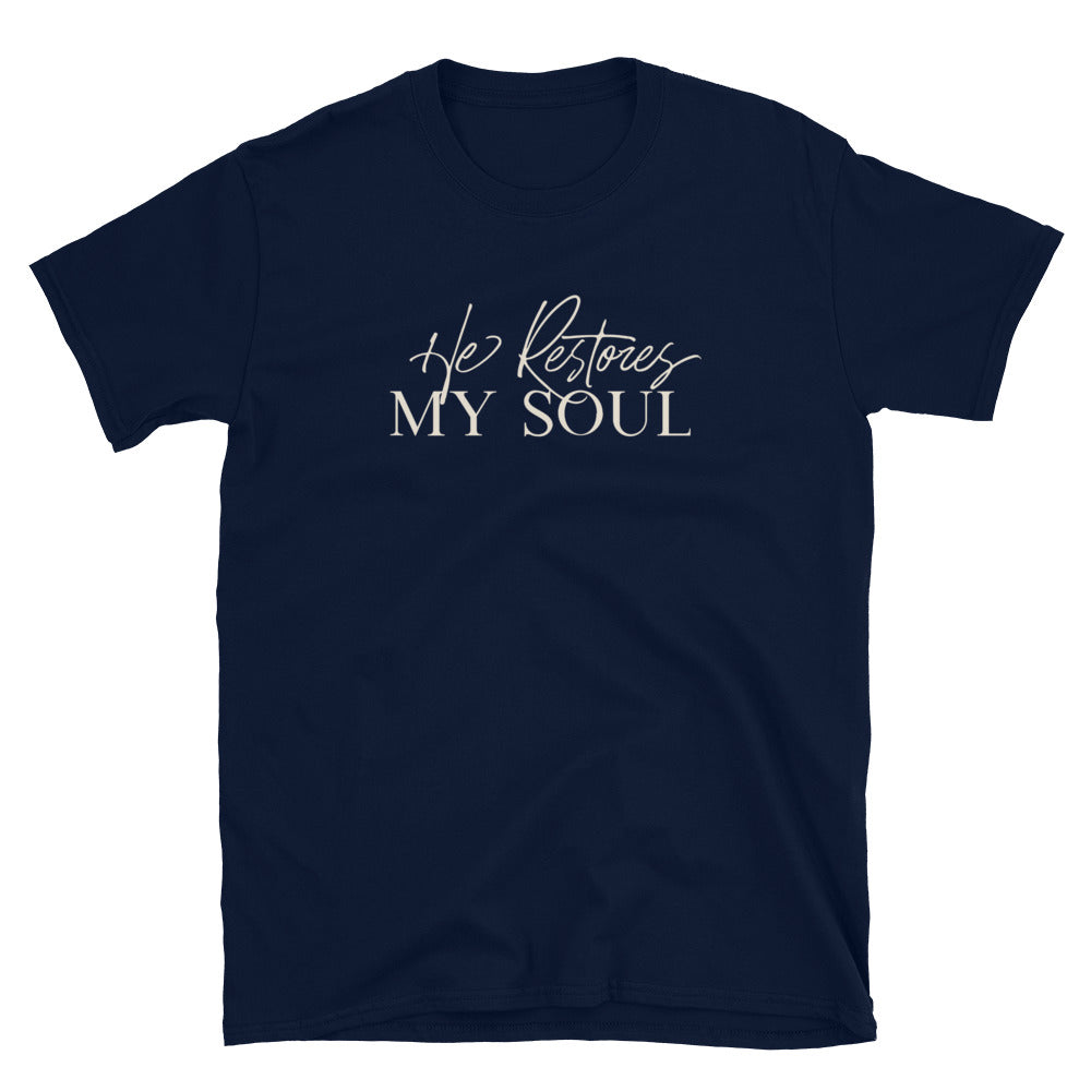 "He Restores My Soul" Unisex T-Shirt