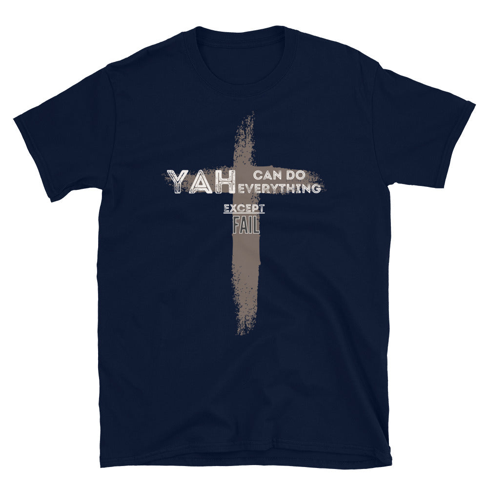 "Yah can do everything except fail" Unisex T-Shirt