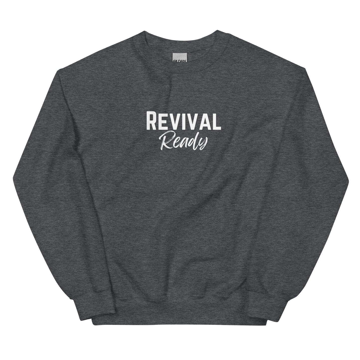 "Revival Ready" Unisex Sweatshirt