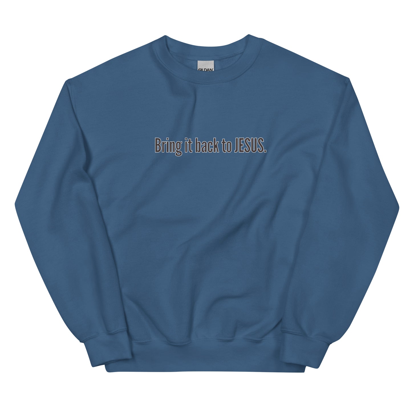 "Bring It Back To JESUS" Unisex Sweatshirt