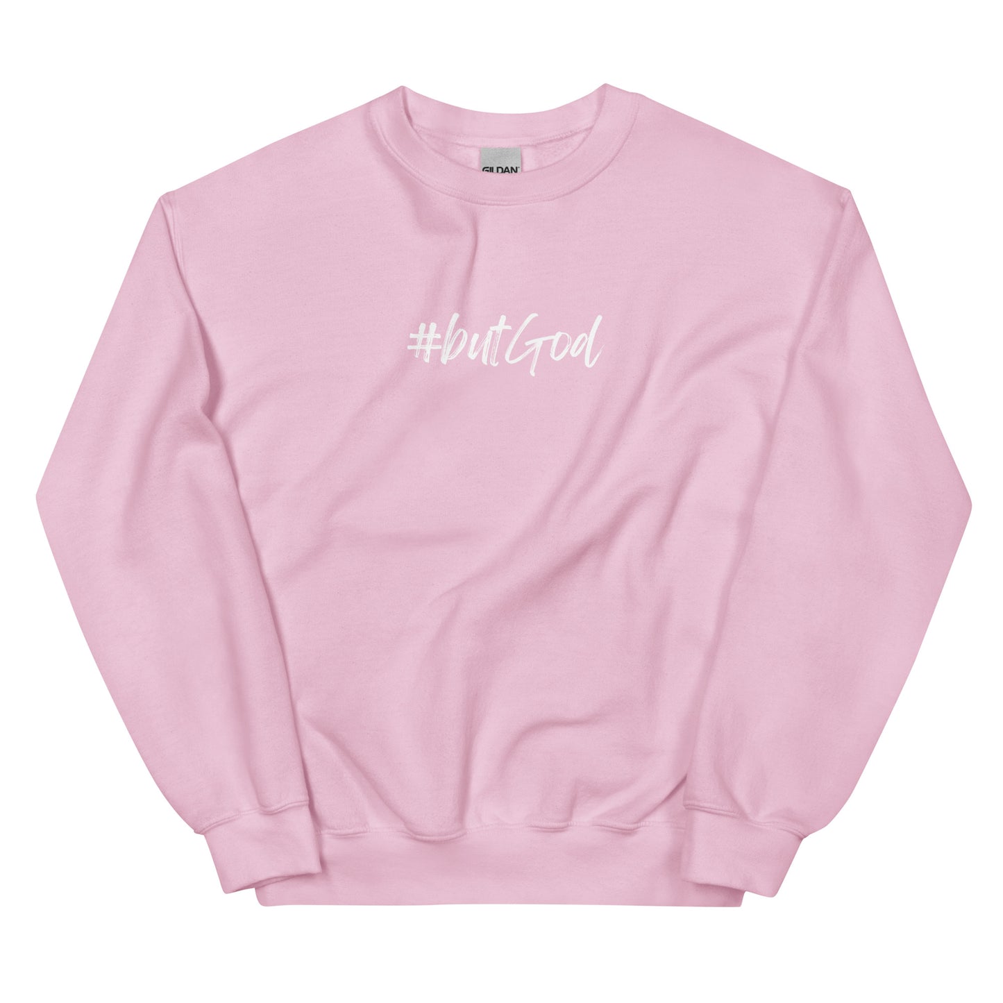 #butGod Unisex Sweatshirt