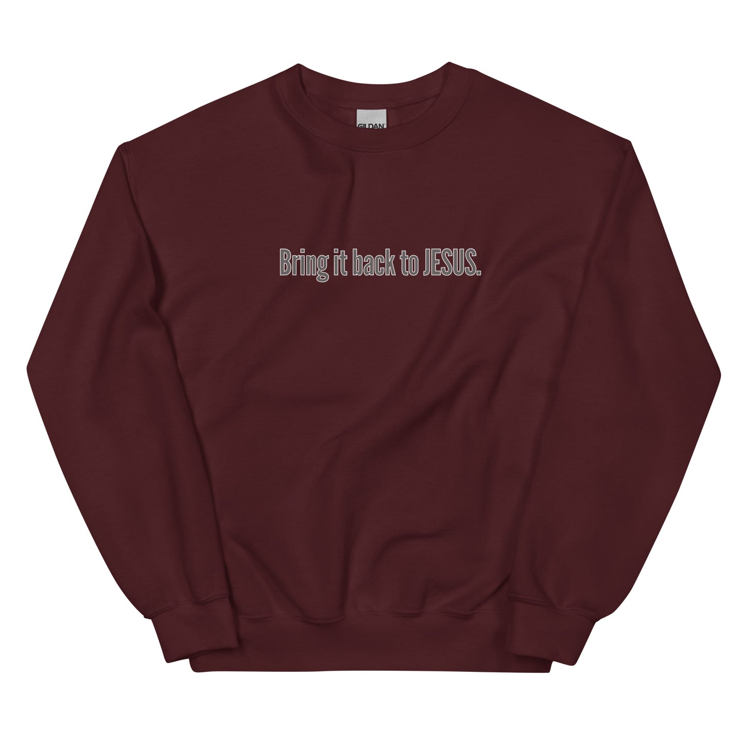 "Bring It Back To JESUS" Unisex Sweatshirt