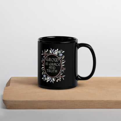"Grow In Grace And Truth" Mug, 11oz and 15oz