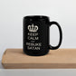 "Keep Calm And Rebuke Satan" Mug, 11oz and 15oz