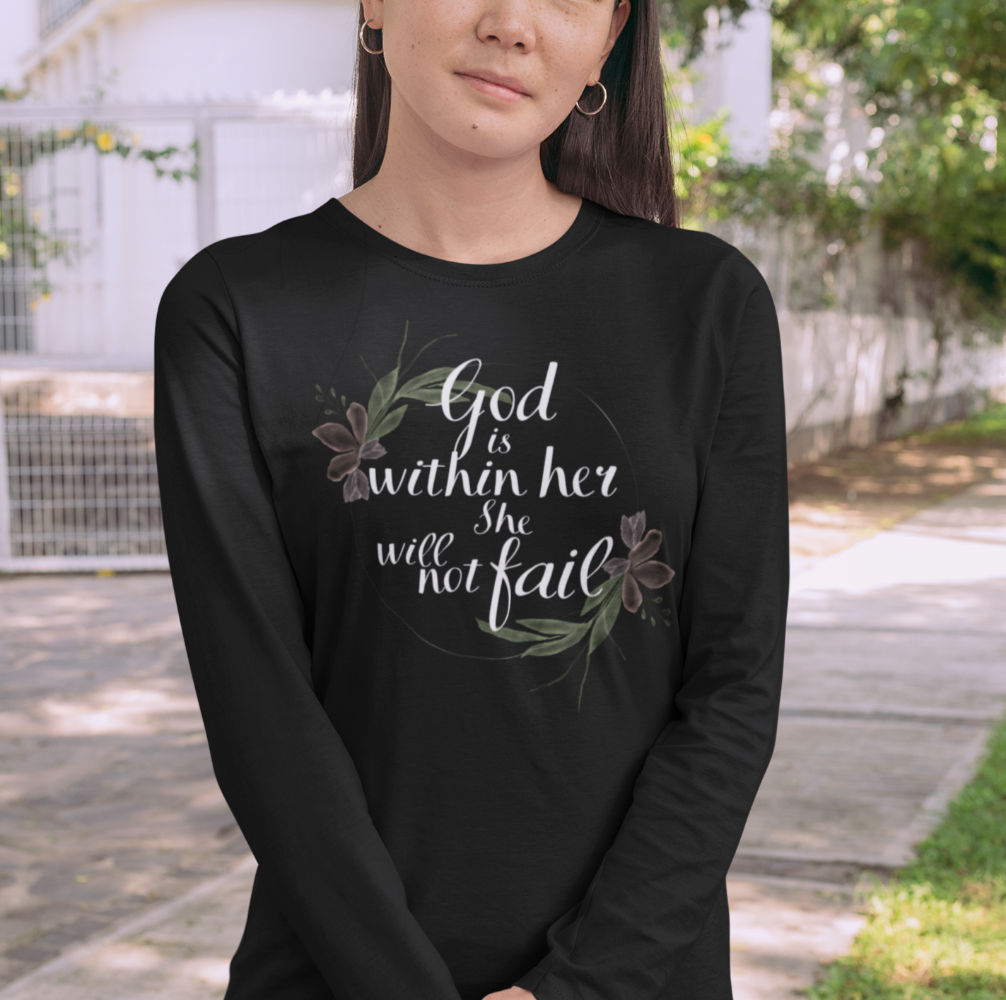 "God is within her, she will not fail" Long Sleeve Tee
