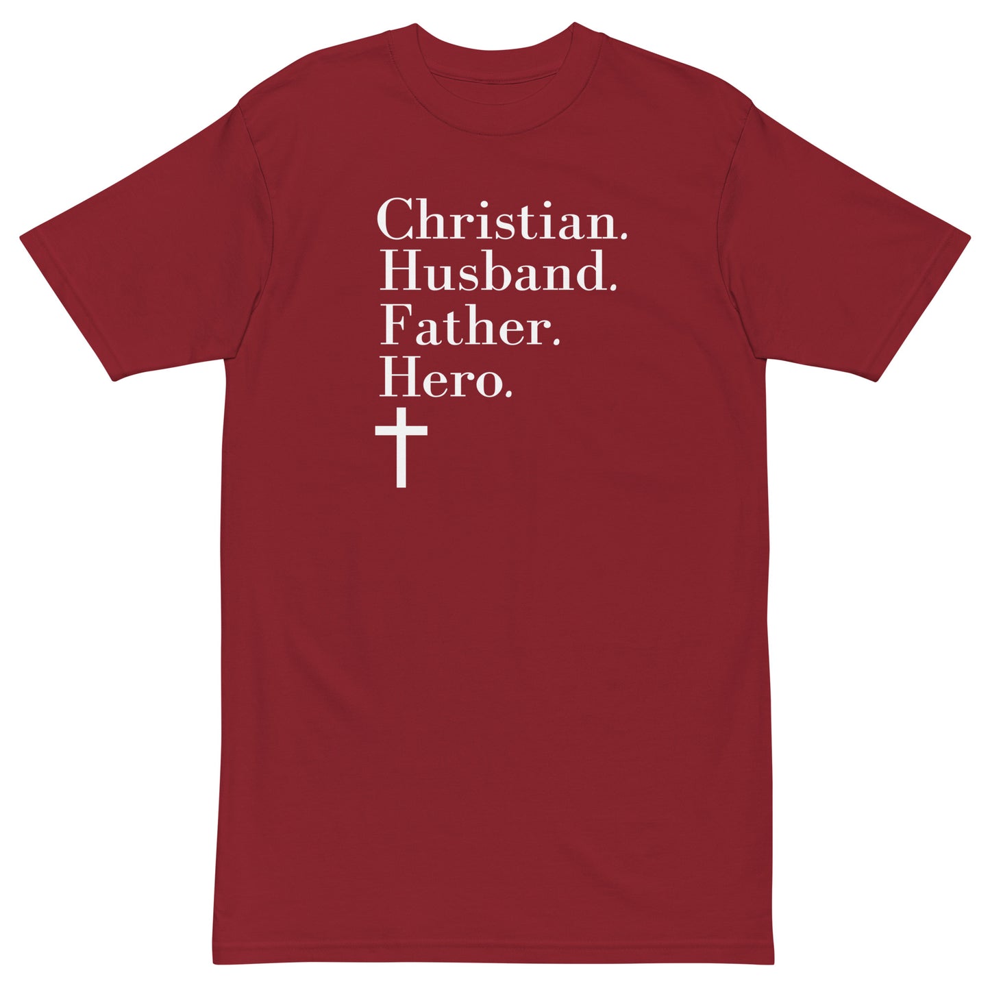 "Christian, Husband, Father, Hero" Men’s Premium Heavyweight T-Shirt