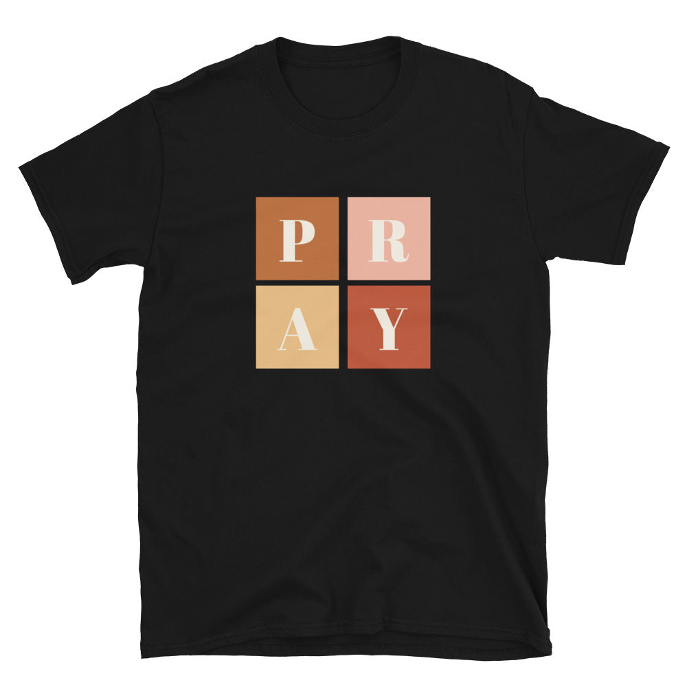 "PRAY" Unisex T-Shirt