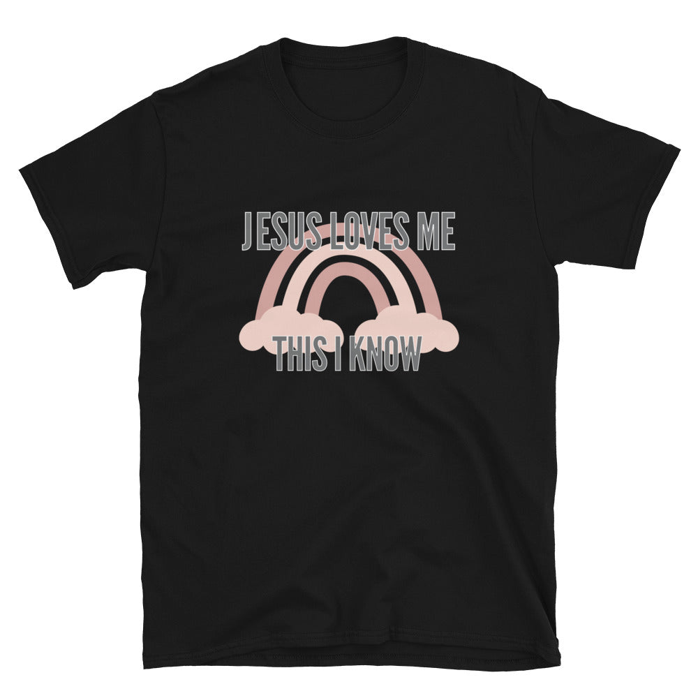 "Jesus Loves Me This I Know" Unisex T-Shirt