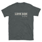 "Love God, Love People" Unisex T-Shirt