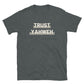 "Trust Yahweh" Unisex T-Shirt