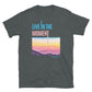 "Live In The Moment" Unisex T-Shirt