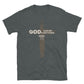 "God can do everything except fail" Unisex T-Shirt