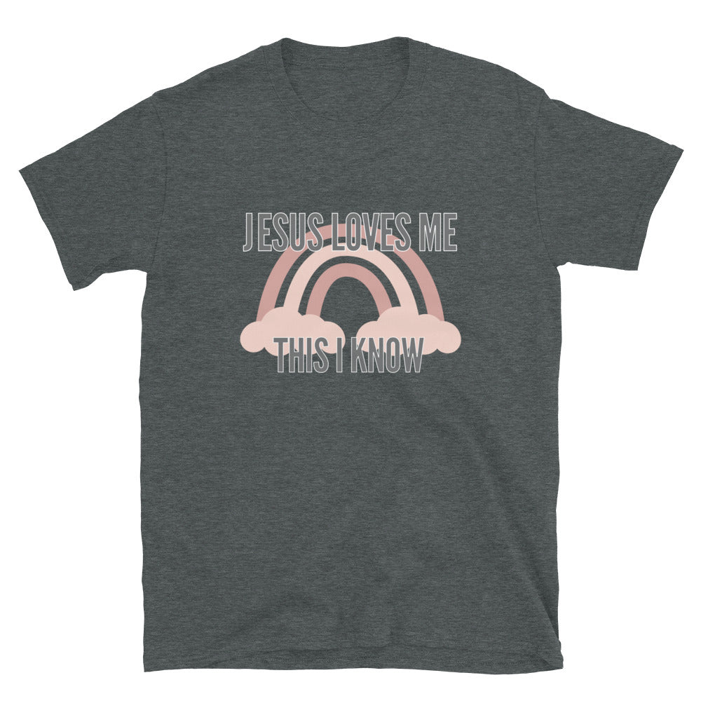 "Jesus Loves Me This I Know" Unisex T-Shirt
