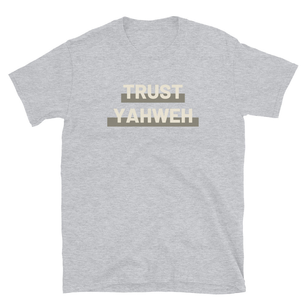 "Trust Yahweh" Unisex T-Shirt
