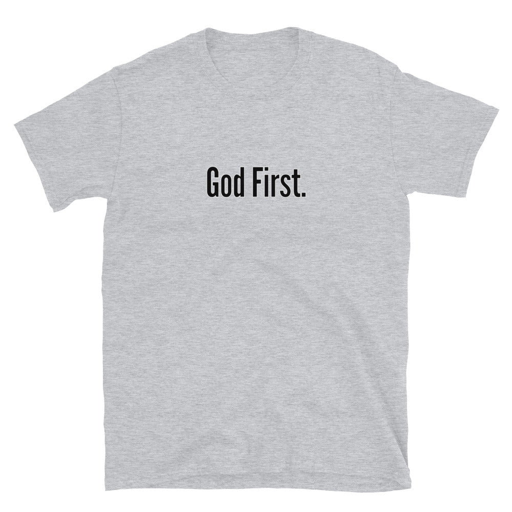 " God First." Unisex T-Shirt