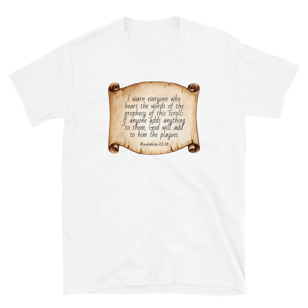 "Revelation 22:18" Unisex T-Shirt