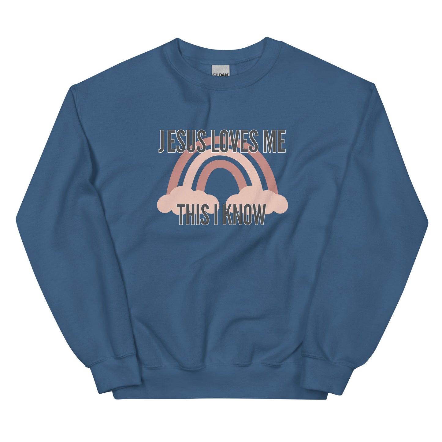 "Jesus Loves Me This I Know" Unisex Sweatshirt