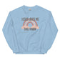 "Jesus Loves Me This I Know" Unisex Sweatshirt