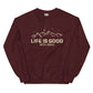 "Life is good with Jesus" Unisex Sweatshirt
