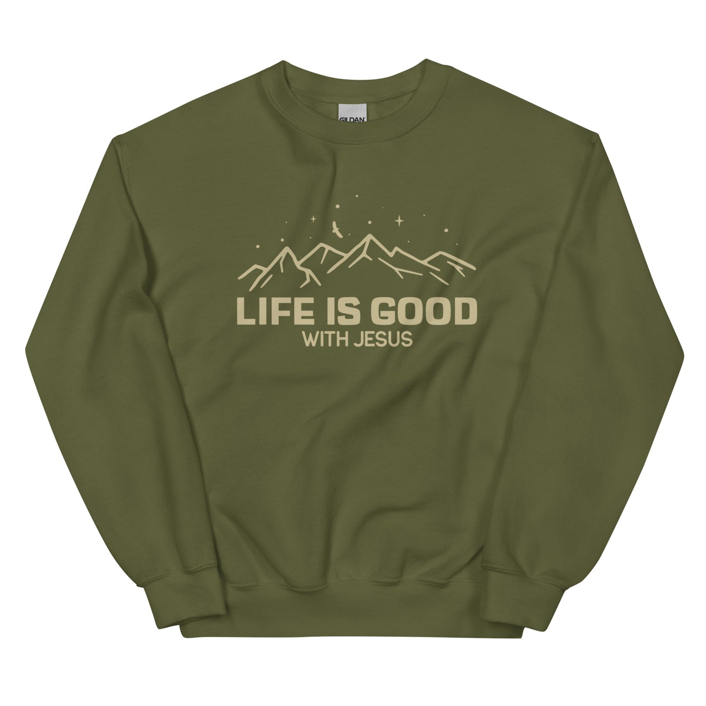 "Life is good with Jesus" Unisex Sweatshirt