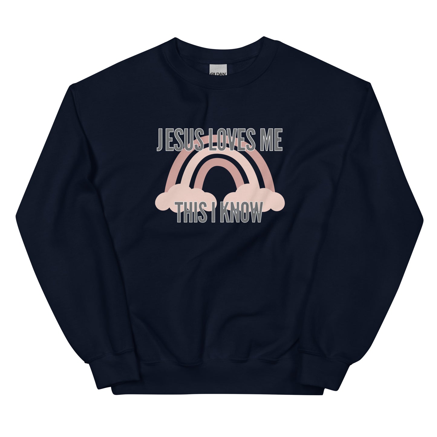 "Jesus Loves Me This I Know" Unisex Sweatshirt
