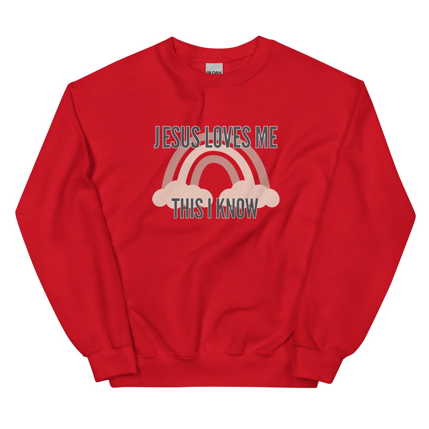 "Jesus Loves Me This I Know" Unisex Sweatshirt