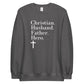 "Christian, Husband, Father, Hero" Sweater