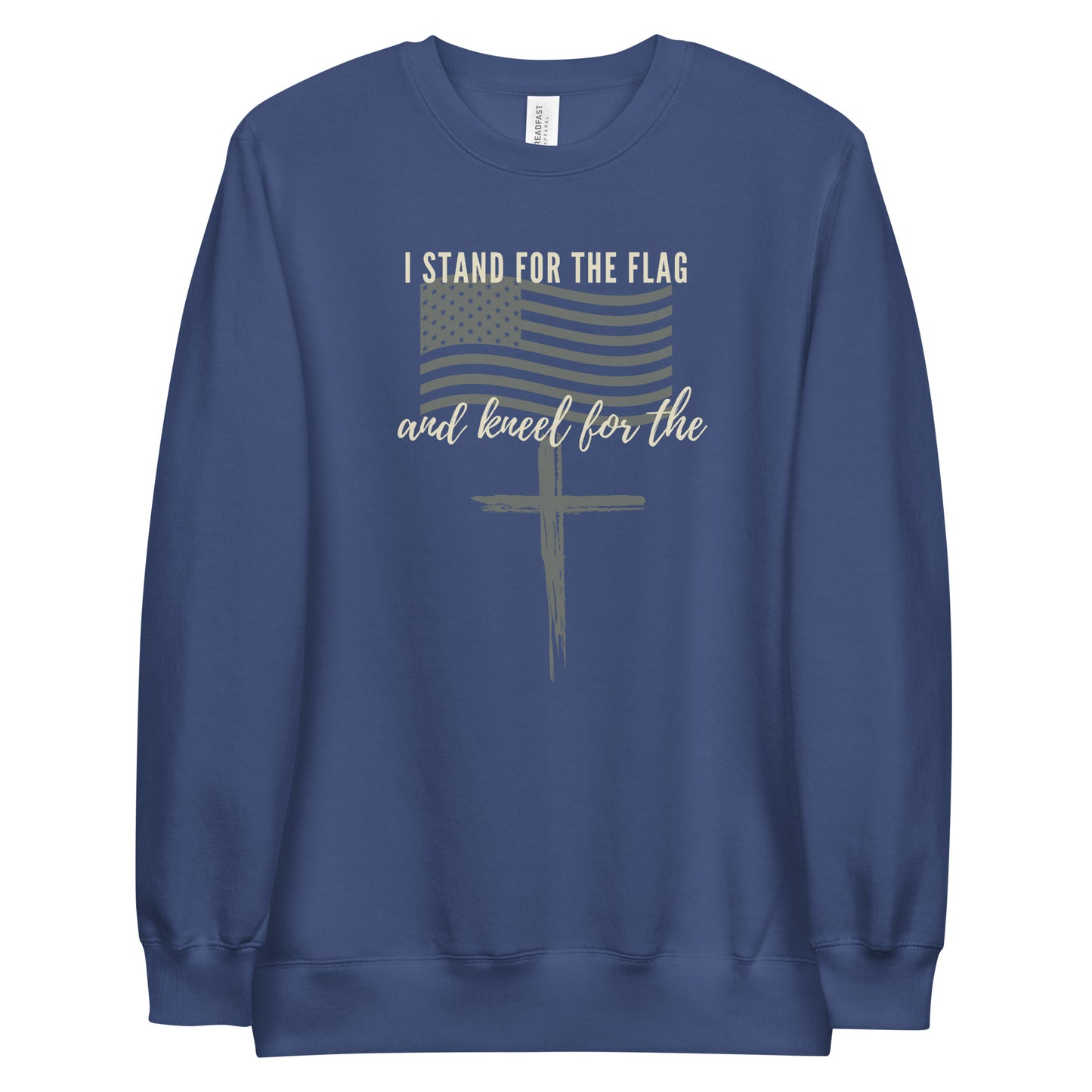 "I stand for the flag and kneel for the cross" Sweater