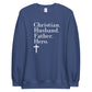 "Christian, Husband, Father, Hero" Sweater