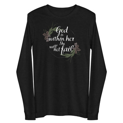 "God is within her, she will not fail" Long Sleeve Tee