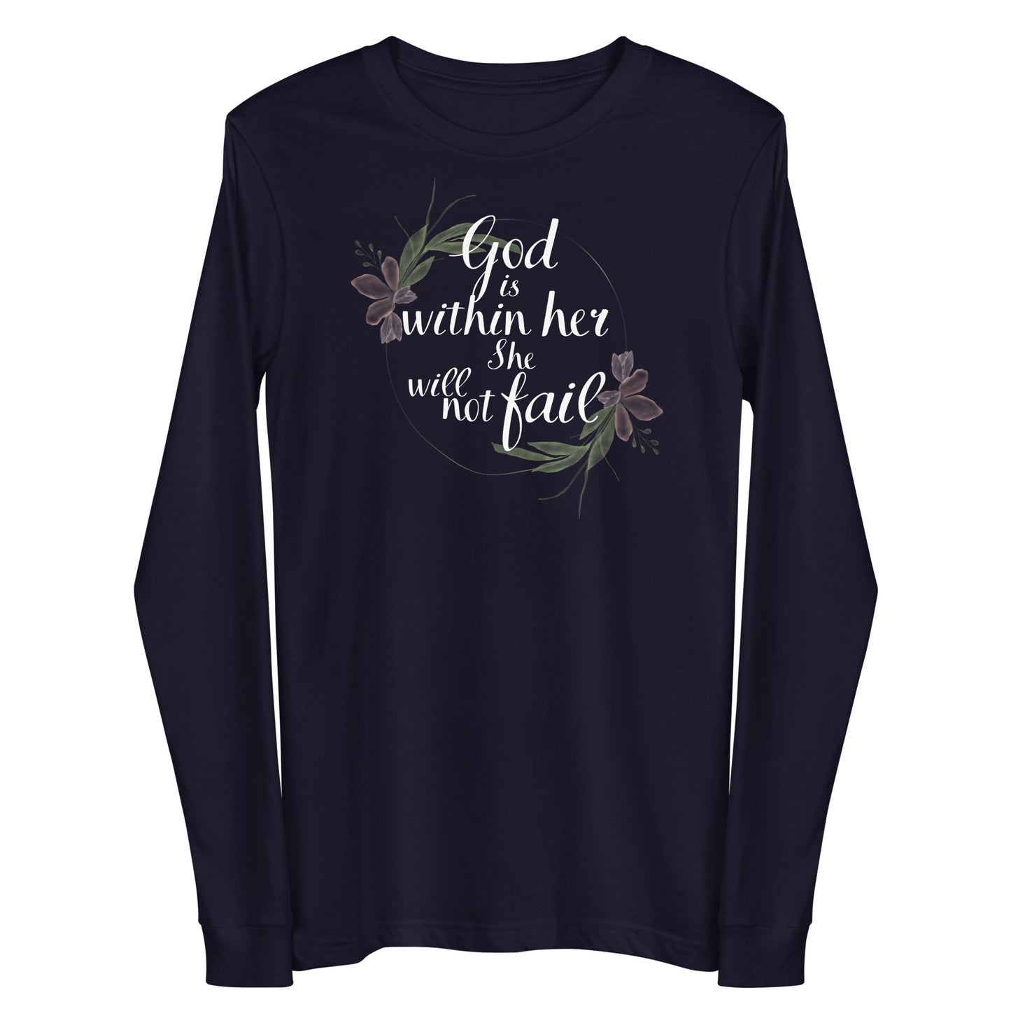 "God is within her, she will not fail" Long Sleeve Tee