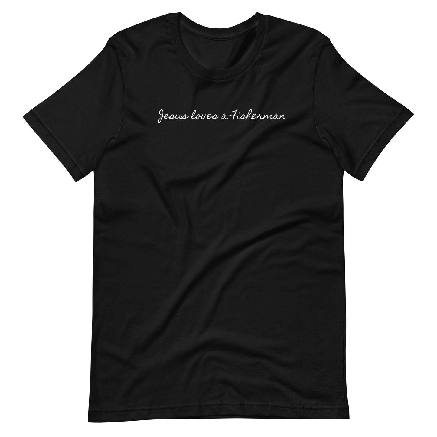 "Jesus loves a Fisherman" Unisex T-Shirt