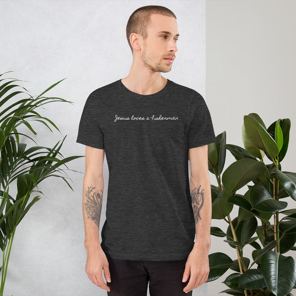 "Jesus loves a Fisherman" Unisex T-Shirt