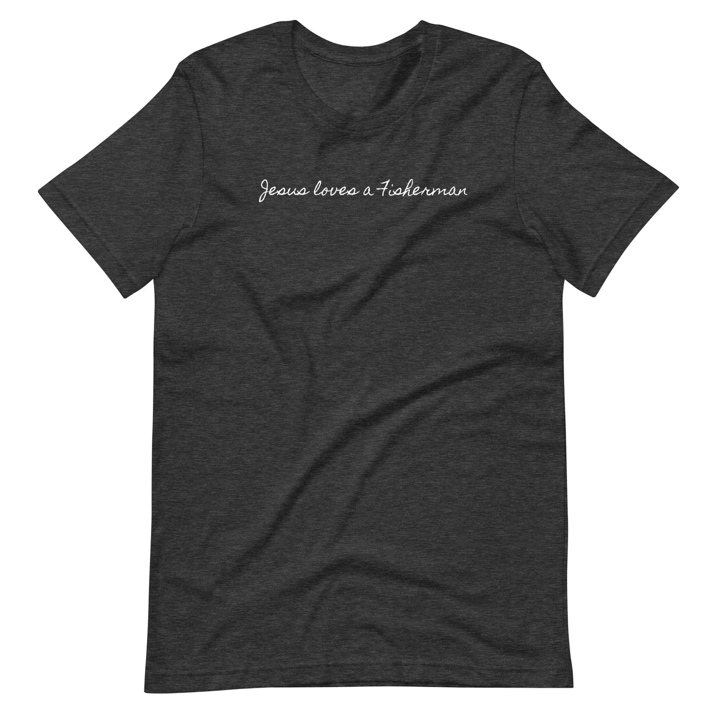 "Jesus loves a Fisherman" Unisex T-Shirt