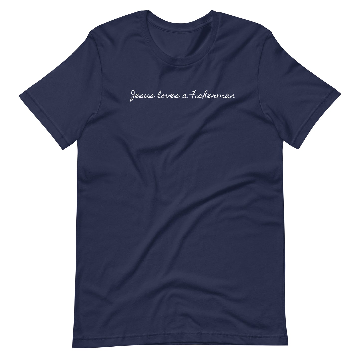 "Jesus loves a Fisherman" Unisex T-Shirt