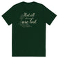 "Not all who wander are lost" Tri Blend Unisex T-Shirt