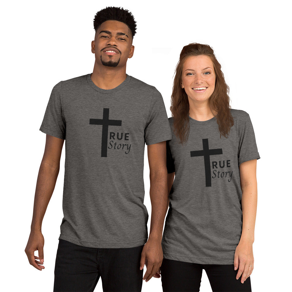 Cross "True Story" Unisex T-Shirt