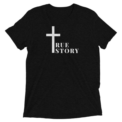Cross "True Story" Unisex Tri Blend T-Shirt